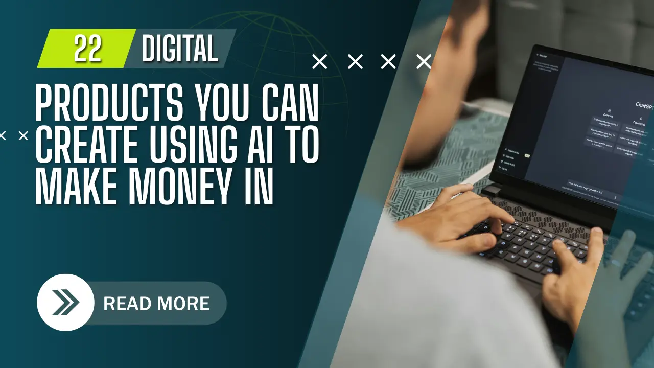Digital Products You Can Create Using AI to Make Money in 2026