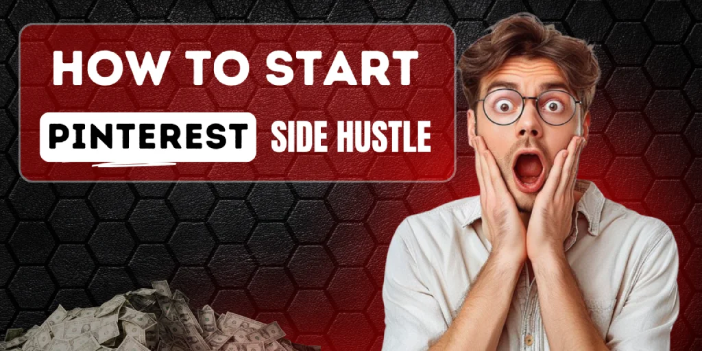 Start a Pinterest Side Hustle